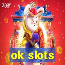 ok slots